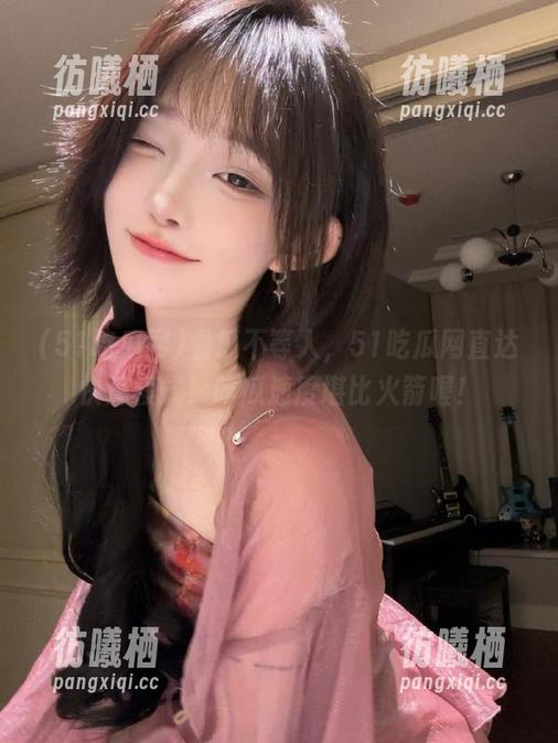 51吃瓜网 看瓜不等人,51吃瓜网直达快速模式!吃瓜速度堪比火箭喔!